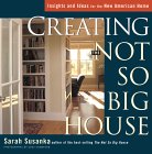 Creating The Not So Big House